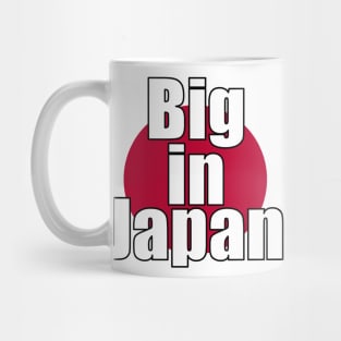 Big in Japan Mug